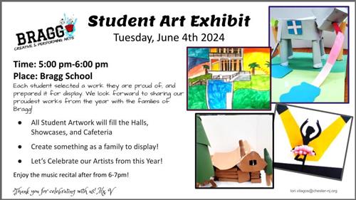 student art exhibit is tuesday june 4th from five to six pm at bragg school 